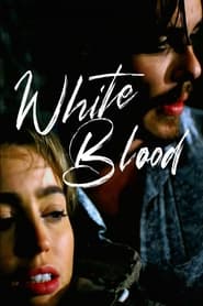 Download White Blood (2023) (English Audio) Esubs WeB-DL 480p [260MB] || 720p [690MB] || 1080p [1.7GB]